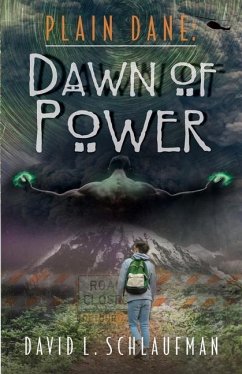 Plain Dane: Dawn of Power - Schlaufman, David L.