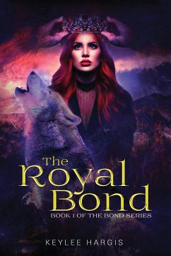 The Royal Bond - Hargis, Keylee C