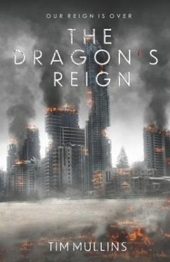 The Dragon's Reign - Mullins, Tim