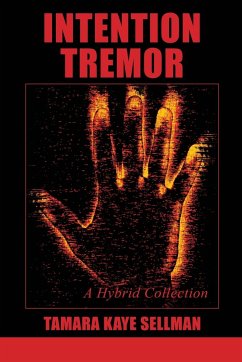 Intention Tremor - Sellman, Tamara Kaye
