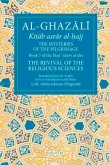 The Mysteries of the Pilgrimage: Book 7 of Ihya' 'Ulum Al-Din, the Revival of the Religious Sciences Volume 7