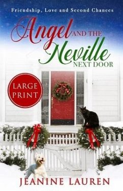 Angel and the Neville Next Door (Large Print Edition): Friendship, Love and Second Chances - Lauren, Jeanine