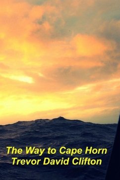 The Way To Cape Horn - Clifton, Trevor David