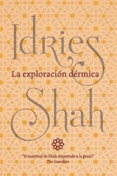 La exploración dérmica - Shah, Idries