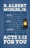 Acts 1-12 for You