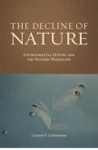 The Decline of Nature: Environmental History and the Western Worldview