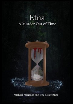 Etna - A Murder Out of Time - Mancuso, Michael; Kerchner, Eric J.