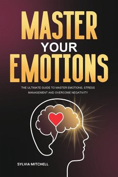 Master Your Emotions - Mitchell, Sylvia