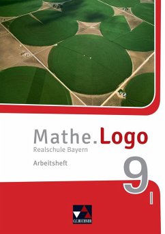 Mathe.Logo 9 I Arbeitsheft Realschule Bayern - neu - Beyer, Dagmar;Grill, Ivonne;Kleine, Michael