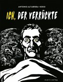 Ich, der Verrückte