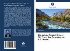Die globale Perspektive der CPEC und ihre Auswirkungen auf Pakistan - Ali, Ishfaq
