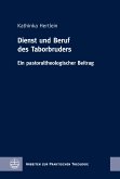 Dienst und Beruf des Taborbruders (eBook, PDF)