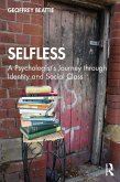 Selfless: A Psychologist's Journey through Identity and Social Class (eBook, PDF)