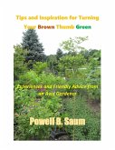 Tips and Inspiration for Turning Your Brown Thumb Green (eBook, ePUB)