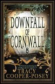 Downfall of Cornwall (Once and Future Hearts, #8) (eBook, ePUB)