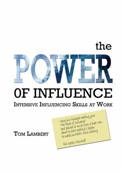 The Power of Influence : Intensive Influencing Skills at Work (eBook, ePUB) - Lambert, Tom