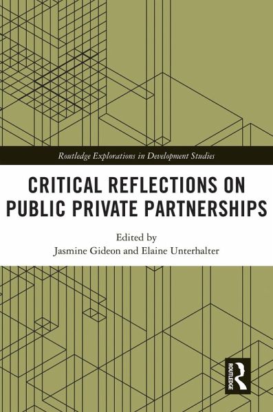 Critical Reflections on Public Private Partnerships (eBook, ePUB) Critical Reflections on Public Private Partnerships (eBook, ePUB)