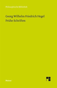 Frühe Schriften (eBook, PDF) - Hegel, Georg Wilhelm Friedrich