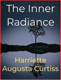 The Inner Radiance (eBook, ePUB)