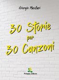 30 Storie per 30 Canzoni (eBook, ePUB)