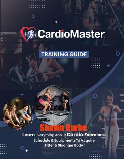 Cardio Master Training Guide (eBook, ePUB) - Burke, Shawn