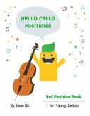 Hello Cello Positions! 3rd Position Book