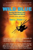 Wild Blue: Saving the World with Duct Tape and WD-40