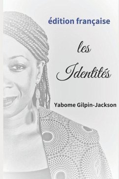 Les Identités: Édition française - Gilpin-Jackson, Yabome