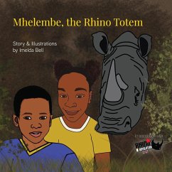 Mhelembe, the Rhino Totem - Bell, Imelda