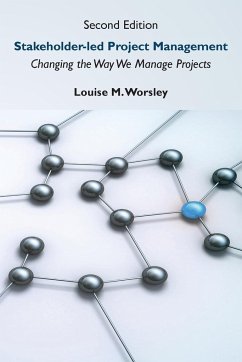 Stakeholder-led Project Management, Second Edition - Worsley, Louise M.