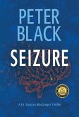 Seizure: A Dr. Duncan MacGregor Thriller