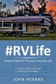 #RVLife: Seeking Happiness Through A Nomadic Life
