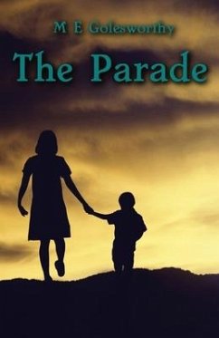 The Parade - Golesworthy, M. E.