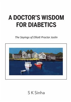 A Doctor's Wisdom for Diabetics - Sinha, S. K.