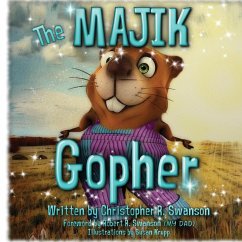 The Majik Gopher - Swanson, Christopher R.
