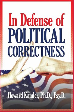 In Defense of Political Correctness - Kamler, Howard