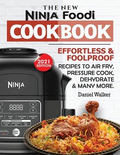 The New Ninja Foodi Cookbook - Walker, Daniel