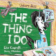 Unicorn Jazz The Thing I Do - Caprelli, Lisa; Villalobos, Davey