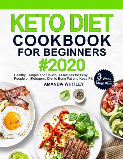 Keto Diet Cookbook For Beginners - Whitley, Amanda