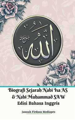 Biografi Sejarah Nabi Isa AS Dan Nabi Muhammad SAW Edisi Bahasa Inggris - Mediapro, Jannah Firdaus