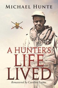 A Hunter's Life Lived - Hunte, Michael