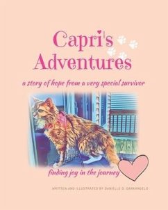 Capri's Adventures: a story of hope from a very special survivor - Darkangelo, Danielle D.