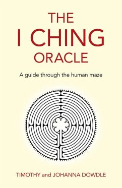 I Ching Oracle, The - Dowdle, Timothy; Dowdle, Johanna