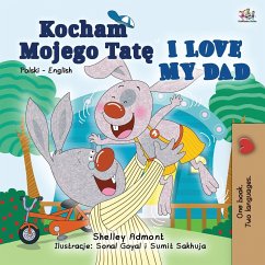I Love My Dad (Polish English Bilingual Book for Kids) - Admont, Shelley; Books, Kidkiddos