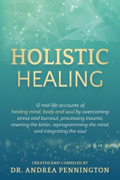 Holistic Healing - Almond, Karan; Pennington, Andrea; Sanchez, Delia