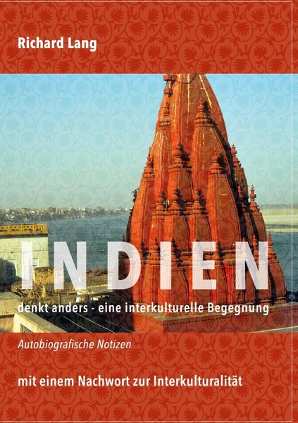 Indien denkt anders - eine interkulturelle Begegnung Indien denkt anders - eine interkulturelle Begegnung