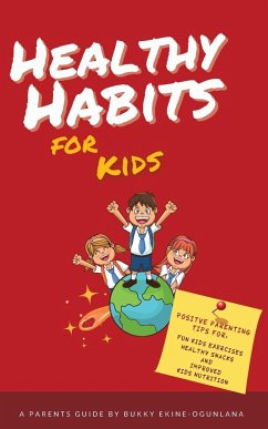 Healthy Habits for Kids - Ekine-Ogunlana, Bukky