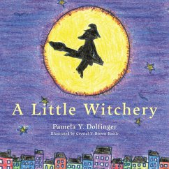 A Little Witchery - Dolfinger, Pamela Y.; Brown-Battle, Crystal Y.