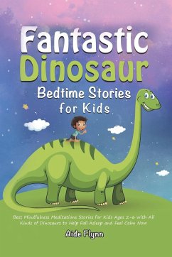 Fantastic Dinosaur Bedtime Stories for Kids - Flynn, Aide