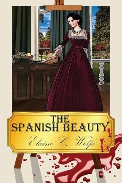 The Spanish Beauty - Wolfe, Elaine C.